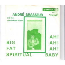 ANDRE BRASSEUR - Big fat spiritual      ***Aut - Press***